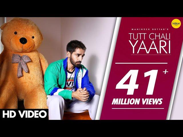 TUTT CHALI YAARI (Full Song) Maninder Buttar | MixSingh | Babbu | DirectorGifty | Punjabi Songs