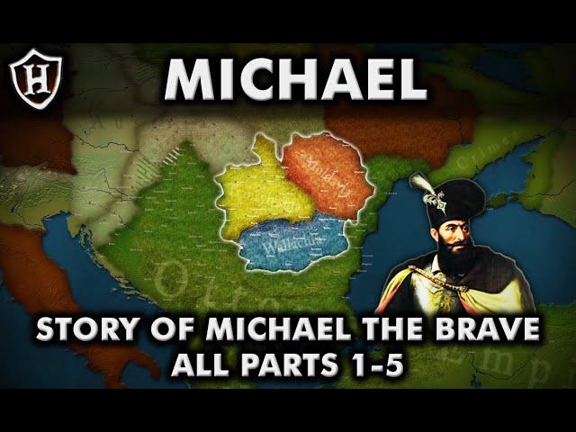 Story of Michael the Brave ️ ALL PARTS 1 - 5