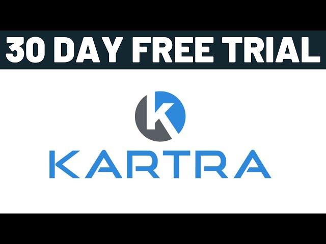 How To Get Kartra 30 Day Free Trial in 2024 - Full Guide