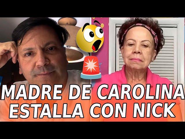 MADRE de Carolina Sandoval ATACA a Nick Hernández en sus NUEVAS FOTOS