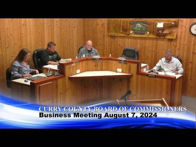 Curry County Board of Commissioners Business Meeting August 7, 2024