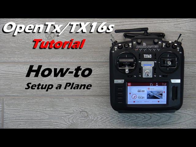 Radiomaster TX16s • How-to setup an RC Plane with OpenTx Plane Setup Wizard • [Beginners]