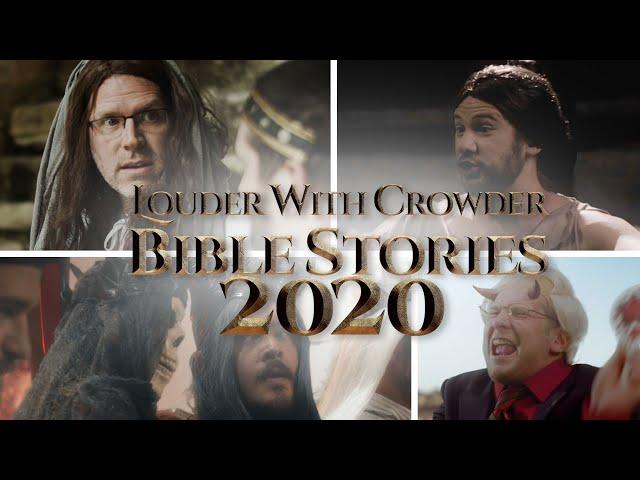 BIBLE STORIES: The Complete 2020 Saga | Louder With Crowder