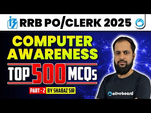 RRB PO/Clerk Computer Awareness 2025 | Computer Awareness Top 500 MCQs Part - 2 | By Shabaz Sir