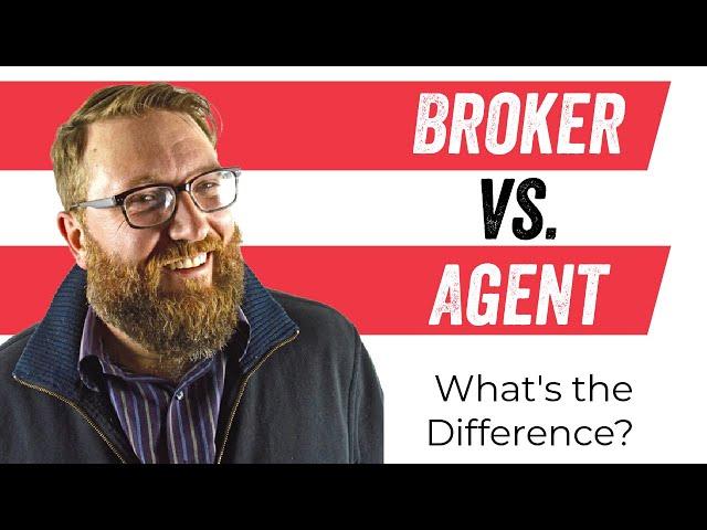 Real Estate AGENT vs BROKER: What's the Difference? | The Close