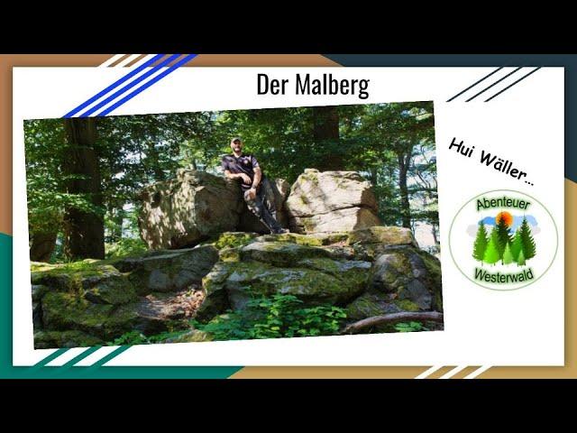 Abenteuer Westerwald - Der Malberg