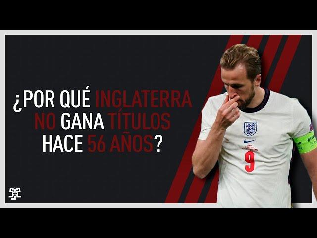 ¿Por qué Inglaterra no gana un título hace más de 50 años?