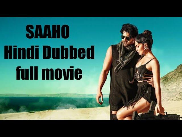 Prabhas SAAHO Hindi Dubbed new movie 2019