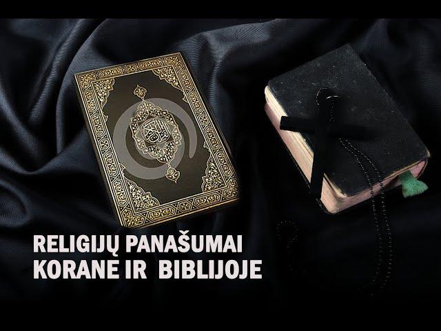 Religijų panašumai Korane ir  Biblijoje. Istorija trumpai