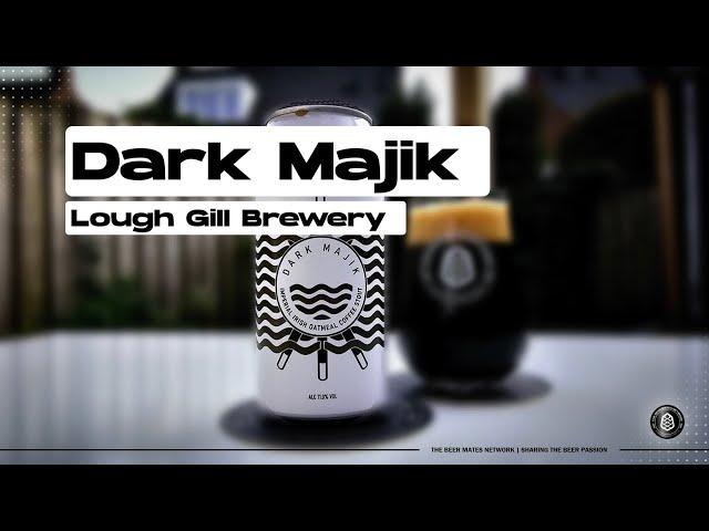 Dark Majik - A Second Sip Joeboy from Lough Gill Brewery