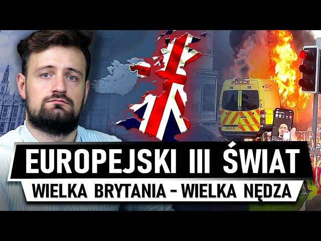 Wielka Brytania CORAZ SŁABSZA - Europejski TRZECI ŚWIAT