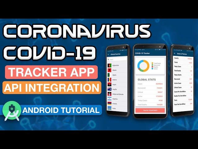 Create Coronavirus (COVID-19) Tracker App Using REST API & Volley in Android Studio