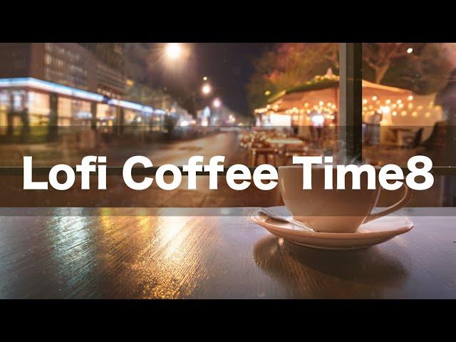 Cozy Cafe Nights: Lofi Chill Beats| Lofi Coffee Time8