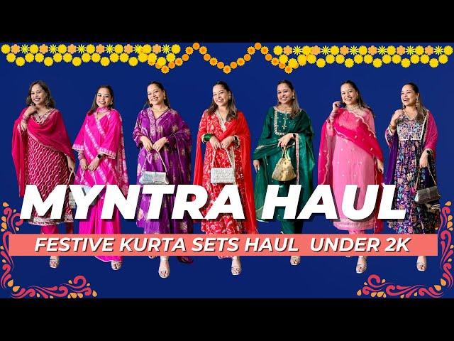 MYNTRA HAUL | MOST BEAUTIFUL FESTIVE KURTA SETS UNDER 2000