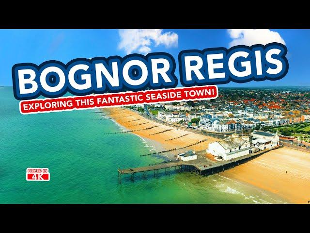 BOGNOR REGIS | Exploring the holiday seaside town of Bognor Regis