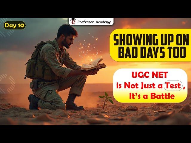 Day 10 | Showing up on bad days too | UGC NET is Not Just a Test, It’s a Battle