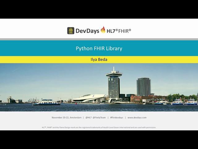 Ilya Beda - Python FHIR Library | DevDays 2019 Amsterdam