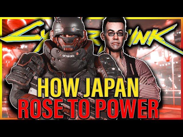 How Japan Rose To Power In The Cyberpunk Universe | FULL Cyberpunk Lore 2020 - 2077