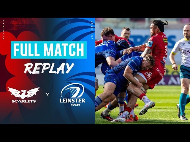 A Famous Victory | Scarlets v Leinster Round 16 2025