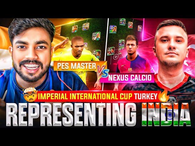 PES MASTER  NEXUS CALCIO || IMPERIAL CUP  || ഇന്ത്യയെ  പ്രതിനിധീകരിച്ച് കളിച്ചപ്പോൾ.