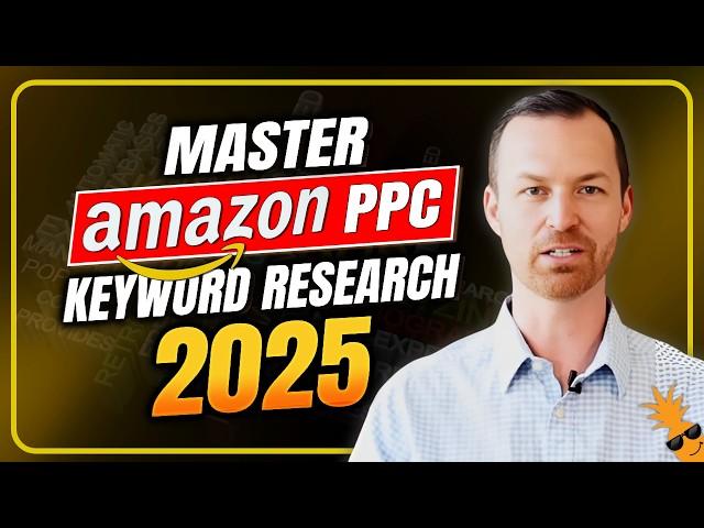 7 Easy Steps to Master Amazon PPC Keyword Research in 2025