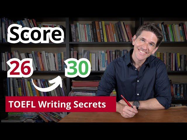 TOEFL Writing SECRETS Every Student Should Know