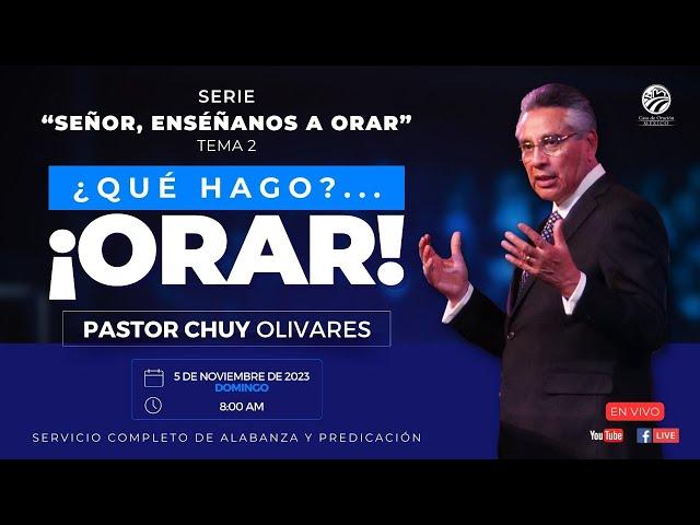 Chuy Olivares - ¿Qué hago?... ¡Orar!