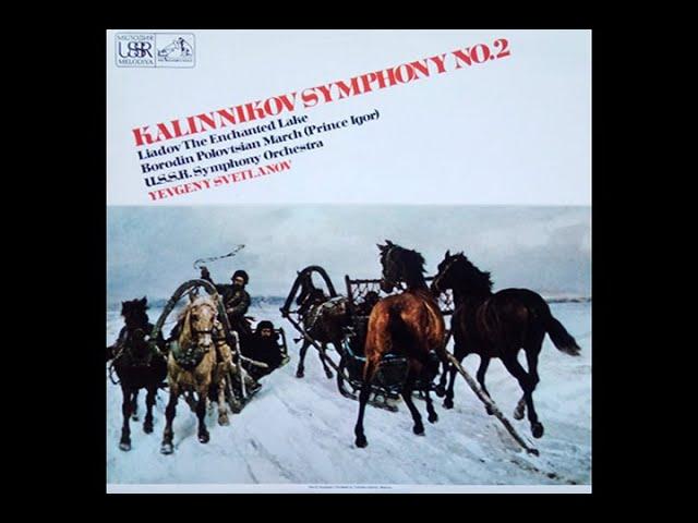 Kalinnikov: Symphony No. 2 - Svetlanov / 칼리니코프: 교향곡 2번 - 스베틀라노프