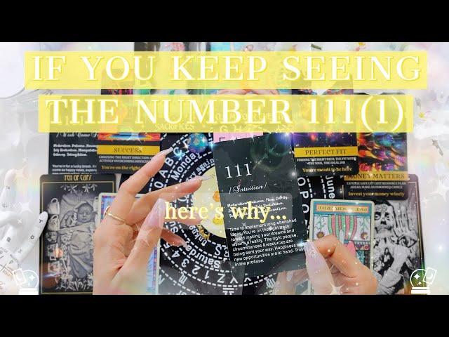 if you keep seeing 111 everywhere... here's why. ‍️Tarot & NumerologyPsychic Reading