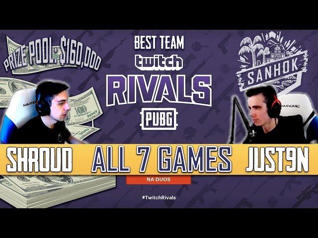 SHROUD and JUST9N - ALL 7 GAMES of TWITCH RIVALS DUOS PUBG Tournament 2018 June ($160k)