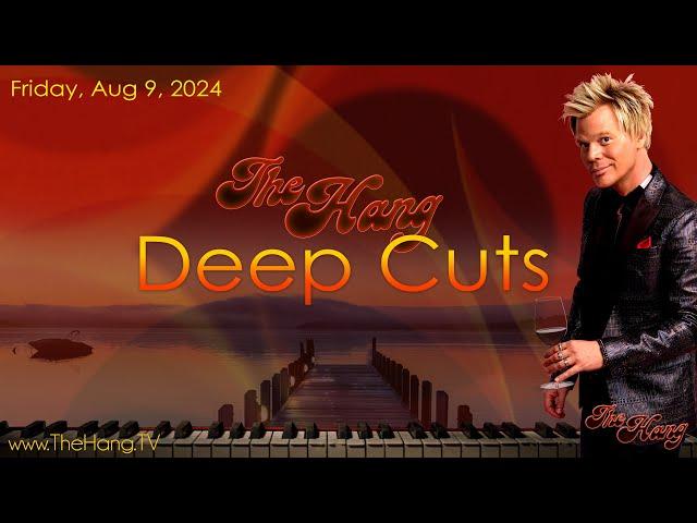 The Hang with Brian Culbertson - Deep Cuts - Aug 9, 2024