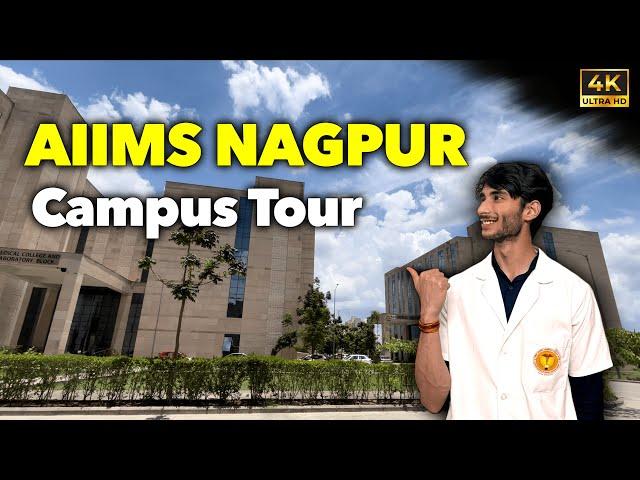 Ultimate Campus Tour | AIIMS NAGPUR |