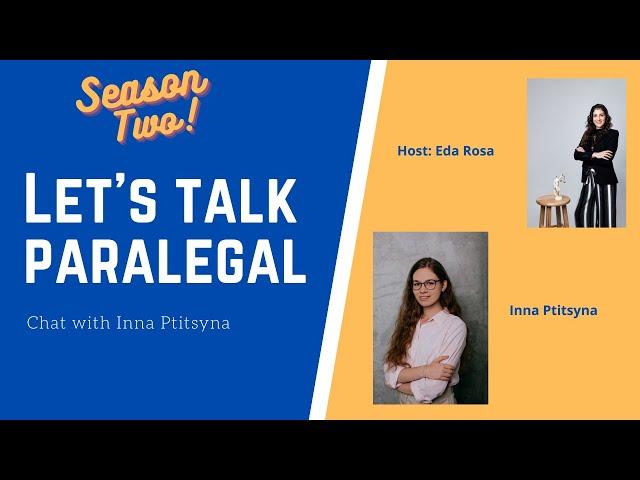 Inna Ptitsyna  -  From Law School to Legal Innovation - Let's Talk Paralegal