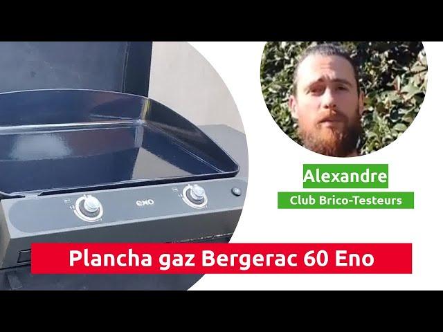 Plancha gaz Bergerac 60 6kW ENO - Déballage et avis d'un Brico-Testeur