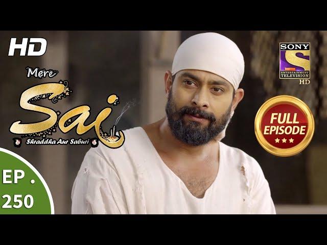 Mere Sai - Ep 250 - Full Episode - 7th September, 2018