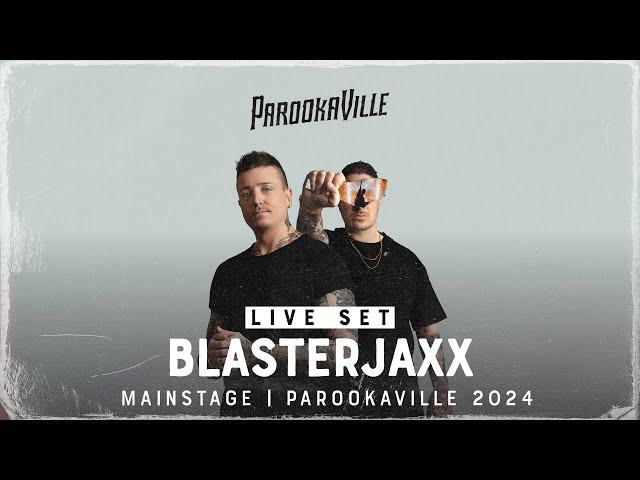 PAROOKAVILLE 2024 | BLASTERJAXX