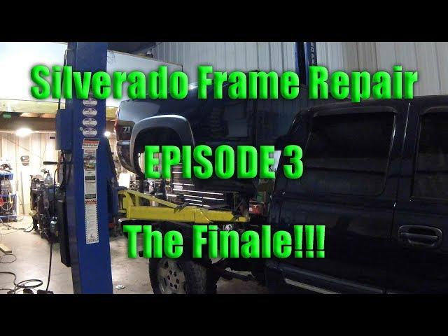 Silverado Frame Repair: EPISODE 3 The FINALE!!!!!