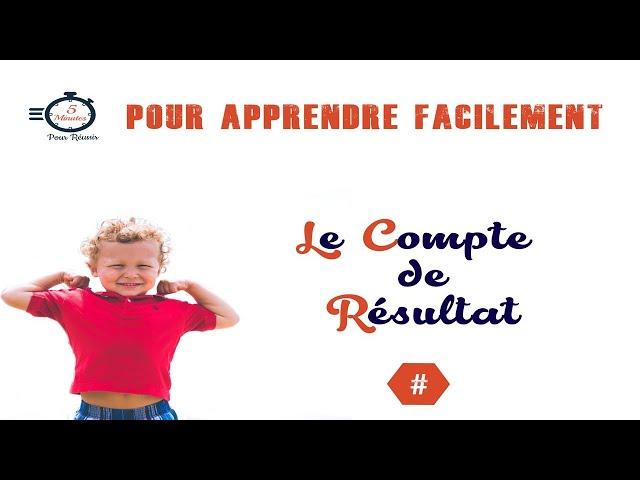 Comprendre le Compte de Résultat : La comptabilité pour les débutants
