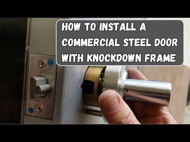 How to install a commercial steel wraparound knockdown frame and door with storeroom lock