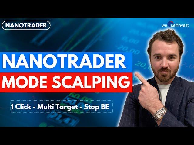 Configurer NanoTrader en mode scalping !