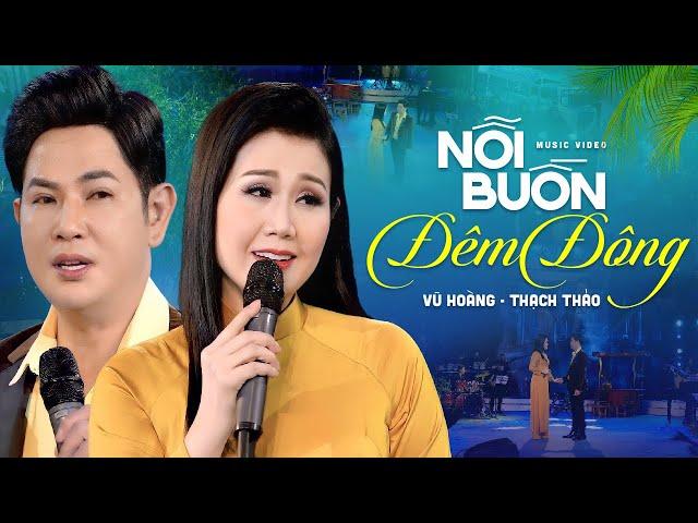 Nỗi Buồn Đêm Đông - Song Ca Vũ Hoàng & Thạch Thảo | Official MV