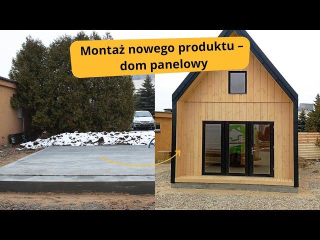 Montaż nowego produktu – dom panelowy