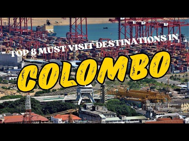 Discover Colombo: Top 8 Must-Visit Spots!