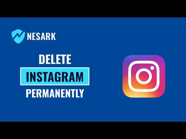 How to Delete Instagram Account Permanently | Temporarily Delete Instagram account | Nesark