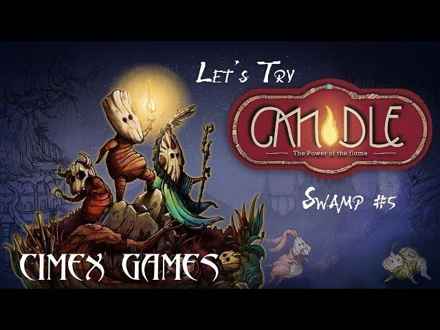 Candle - The Power of the Flame - Swamp#5