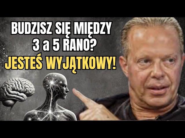 Budzisz się Między 3 a 5 Rano? Możesz Być Mistrzem Manifestacji Marzeń - Joe Dispenza