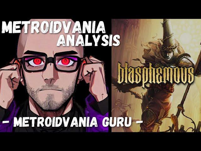 Blasphemous - Metroidvania Analysis