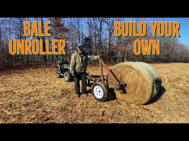 How to Build your own Bale Unroller.