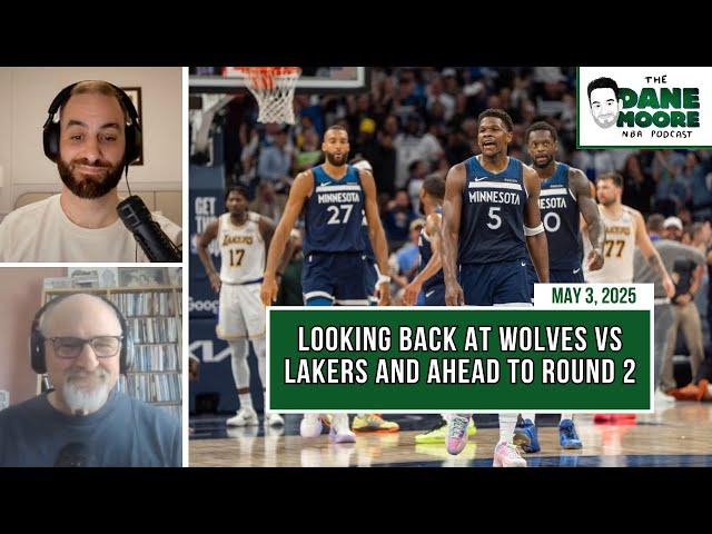 Looking Back At Wolves-Lakers and Ahead To Round 2 w/ Britt Robson