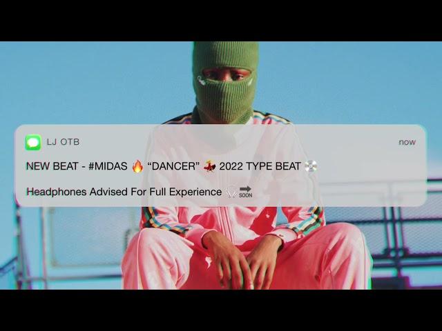 #MIDAS  - “DANCER” #ASTRALDRILL [2022 TYPE BEAT]